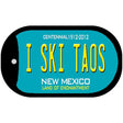 I Ski Taos Teal New Mexico Novelty Metal Dog Tag Necklace DT-1536