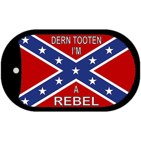 Dern Tooten I'm A Rebel Metal Novelty Dog Tag Necklace DT-161