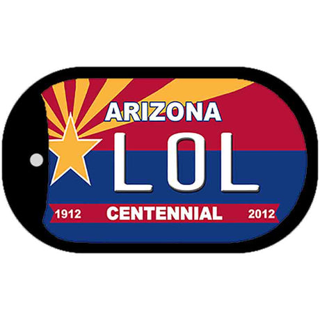 LOL Arizona Centennial Novelty Metal Dog Tag Necklace DT-1822