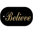 Believe Novelty Metal Dog Tag Necklace DT-1910