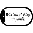 All Things Are Possible Novelty Metal Dog Tag Necklace DT-239