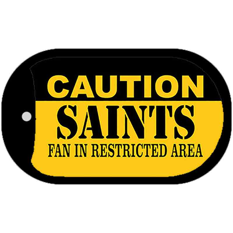 Caution Saints Fan Area Novelty Metal Dog Tag Necklace DT-2531