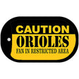Caution Orioles Fan Area Novelty Metal Dog Tag Necklace DT-2626