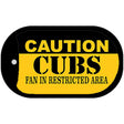 Caution Cubs Fan Area Novelty Metal Dog Tag Necklace DT-2628