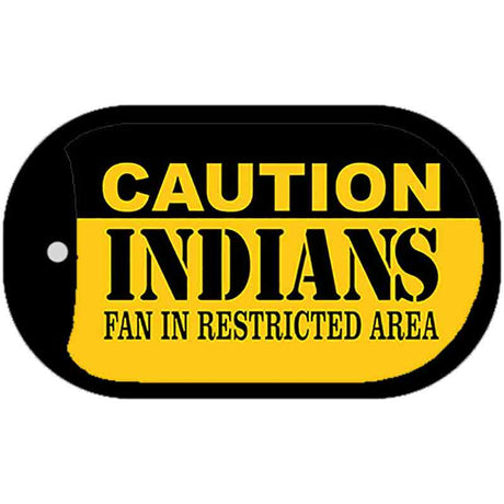 Caution Indians Fan Area Novelty Metal Dog Tag Necklace DT-2631