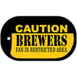 Caution Brewers Fan Area Novelty Metal Dog Tag Necklace DT-2638