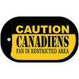 Caution Canadiens Fan Area Novelty Metal Dog Tag Necklace DT-2658