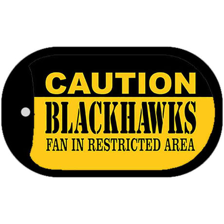 Caution Blackhawks Fan Area Novelty Metal Dog Tag Necklace DT-2671