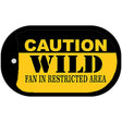 Caution Wild Fan Area Novelty Metal Dog Tag Necklace DT-2678