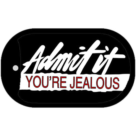 Admit It Youre Jealous Novelty Metal Dog Tag Necklace DT-299