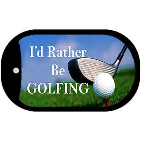 Id Rather Be Golfing Novelty Metal Dog Tag Necklace DT-319