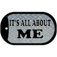 Its All About Me Novelty Metal Dog Tag Necklace DT-321