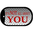 Its Not All About You Novelty Metal Dog Tag Necklace DT-322