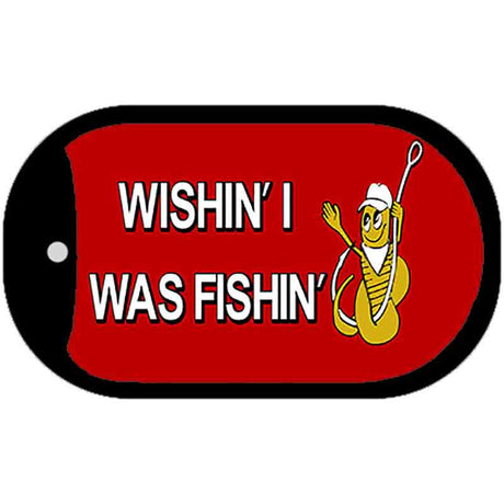 Wishin I Was Fishin Red Novelty Metal Dog Tag Necklace DT-343