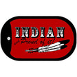 Indian and Proud of It Novelty Metal Dog Tag Necklace DT-360