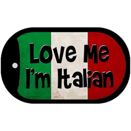 Love Me Im Italian Novelty Metal Dog Tag Necklace DT-3610