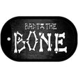 Bad to the Bone Novelty Metal Dog Tag Necklace DT-368