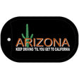 Arizona Keep Driving Novelty Metal Dog Tag Necklace DT-3732