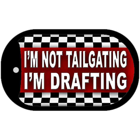 Im Not Tailgating Novelty Metal Dog Tag Necklace DT-375