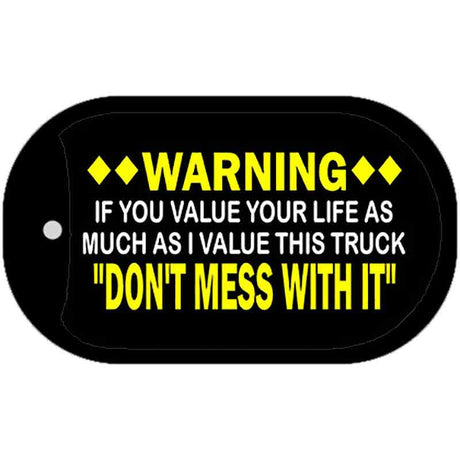 Dont Mess With This Truck Novelty Metal Dog Tag Necklace DT-380