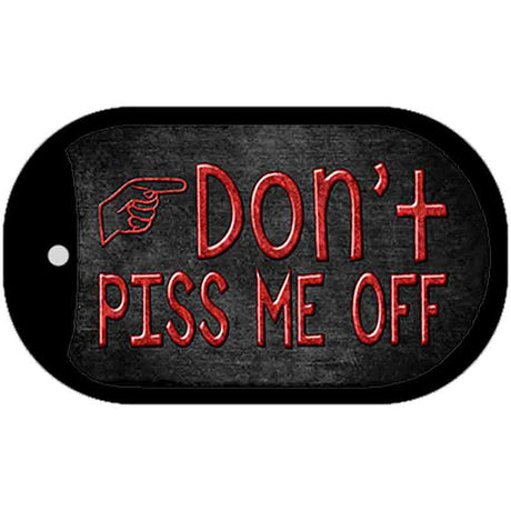 Dont Piss Me Off Novelty Metal Dog Tag Necklace DT-388