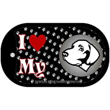 I Love My German Shorthaired Pointer Novelty Metal Dog Tag Necklace DT-3908