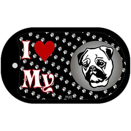 I Love My Pug Novelty Metal Dog Tag Necklace DT-3924