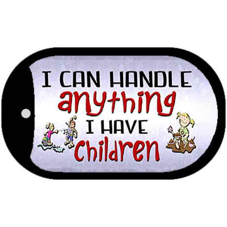 I Can Handle Anything Novelty Metal Dog Tag Necklace DT-417