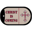 Christ Is Coming Novelty Metal Dog Tag Necklace DT-4266