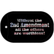 Without The 2nd Amendment Novelty Metal Dog Tag Necklace DT-4681