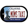 Moms Taxi Oklahoma Novelty Metal Dog Tag Necklace DT-6232