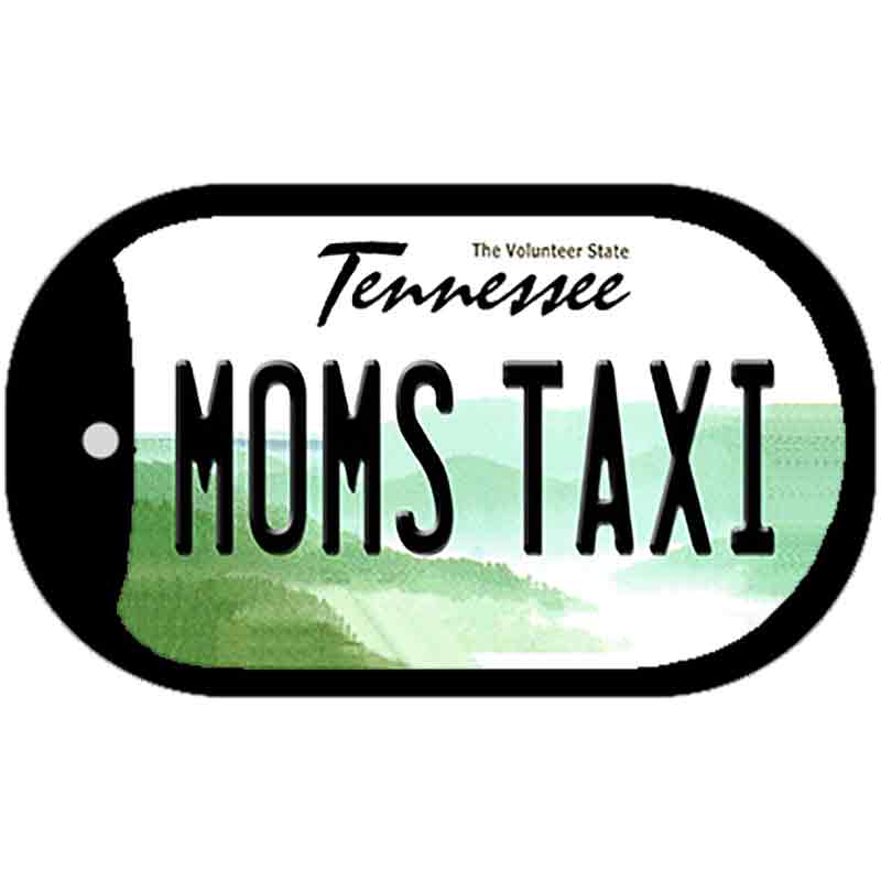 Moms Taxi Tennessee Novelty Metal Dog Tag Necklace DT-6440