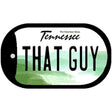 That Guy Tennessee Novelty Metal Dog Tag Necklace DT-6445