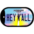 Hey Y'all Mississippi Novelty Metal Dog Tag Necklace DT-6567