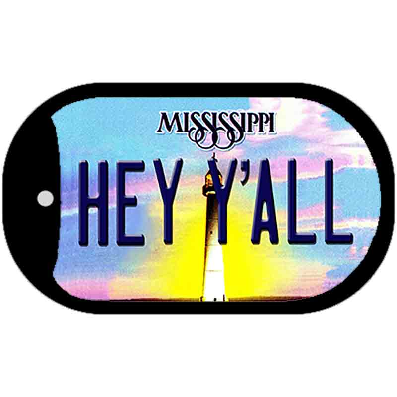 Hey Y'all Mississippi Novelty Metal Dog Tag Necklace DT-6567