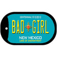 Bad Girl Teal New Mexico Novelty Metal Dog Tag Necklace DT-6680