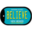 Believe Teal New Mexico Novelty Metal Dog Tag Necklace DT-6685