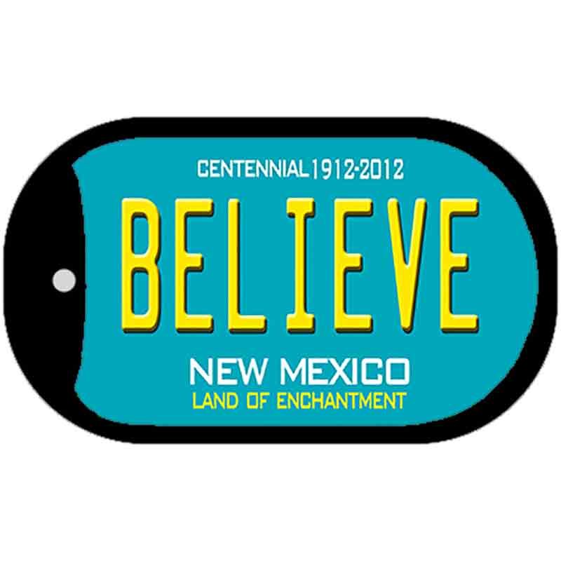 Believe Teal New Mexico Novelty Metal Dog Tag Necklace DT-6685