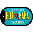 Hot Mama Teal New Mexico Novelty Metal Dog Tag Necklace DT-6690