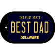 Best Dad Delaware Novelty Metal Dog Tag Necklace DT-6715