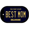 Best Mom Delaware Novelty Metal Dog Tag Necklace DT-6716