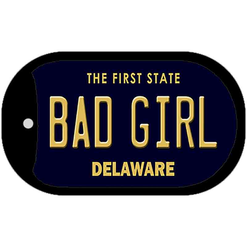 Bad Girl Delaware Novelty Metal Dog Tag Necklace DT-6725