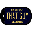 That Guy Delaware Novelty Metal Dog Tag Necklace DT-6734