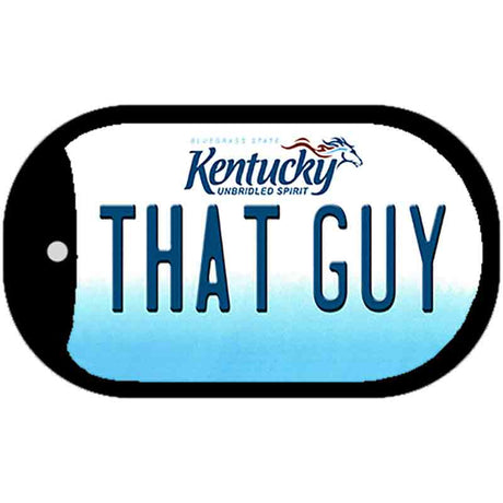 Kentucky That Guy Novelty Metal Dog Tag Necklace DT-6790