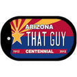 That Guy Arizona Centennial Novelty Metal Dog Tag Necklace DT-6819