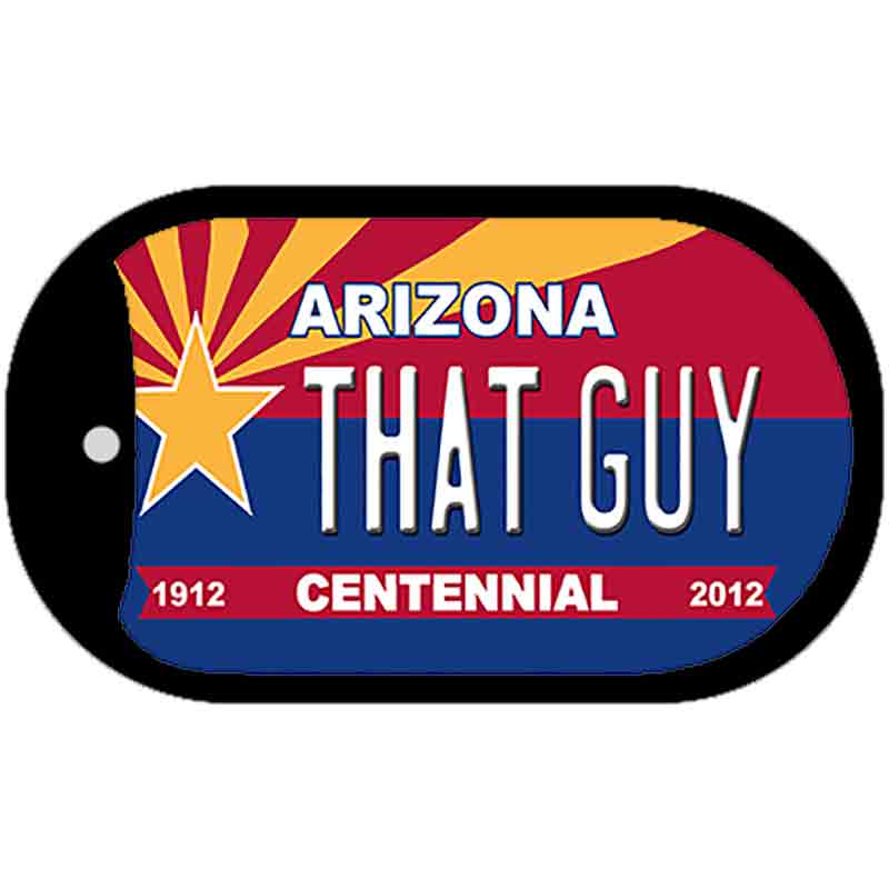 That Guy Arizona Centennial Novelty Metal Dog Tag Necklace DT-6819