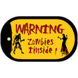 Warning Zombies Inside Novelty Metal Dog Tag Necklace DT-6879