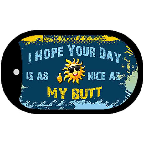 Hope Your Day Is Nice Novelty Metal Dog Tag Necklace DT-7801