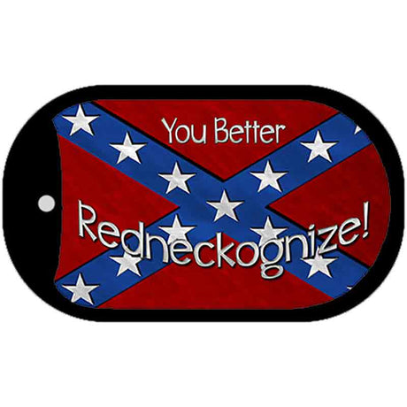 You Better Redneckognize Novelty Metal Dog Tag Necklace DT-7986