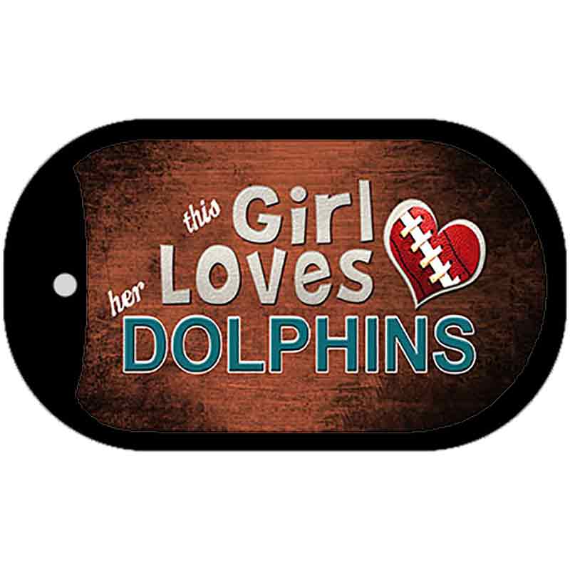 This Girl Loves Her Dolphins Novelty Metal Dog Tag Necklace DT-8044